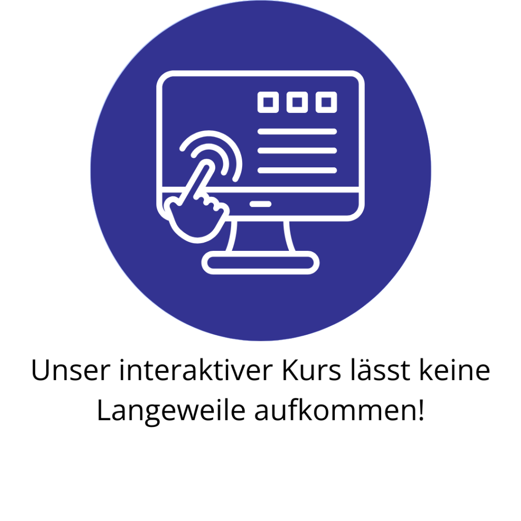Icon mit Titel "Der interaktive Kurs lässt keine Langeweile aufkommen"