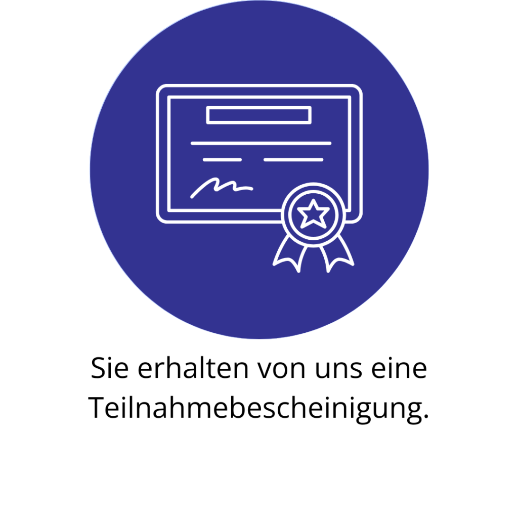 Icon: Sie erhalten von uns eine Teilnahmebescheinigung